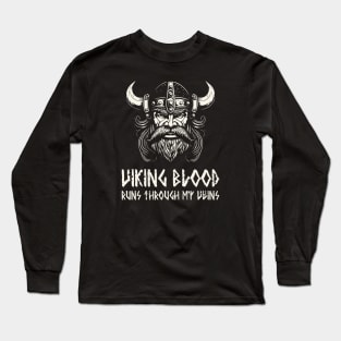 Viking Blood Runs Through My Veins Long Sleeve T-Shirt